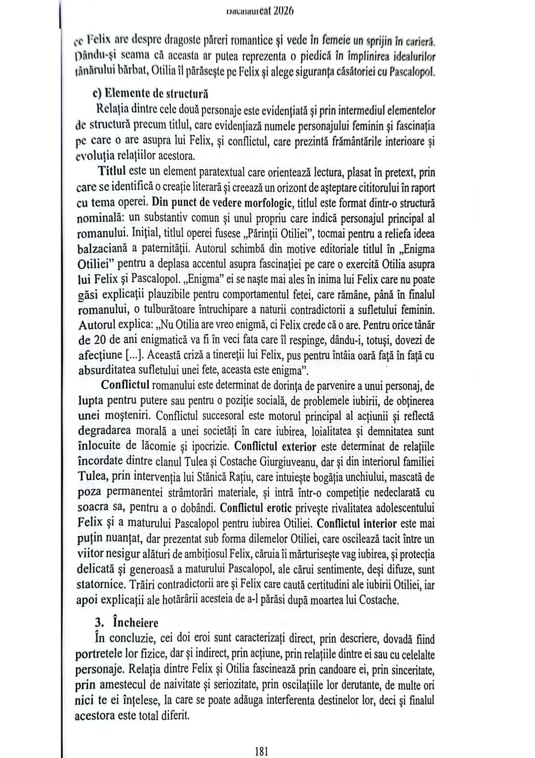 murcat 2026
Autorul explica: „Nu Otilia are vreo enigmă, ci Felix crede că o are. Pentru orice tânăr
de 20 de ani enigmatică va fi în veci f