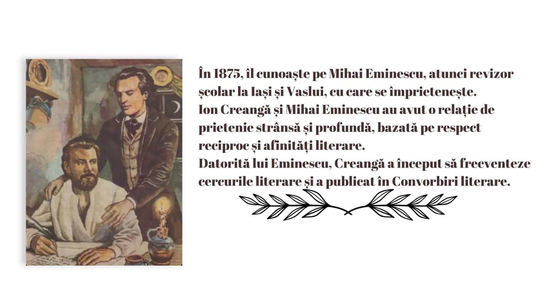 Ion Creangă s-a născut la Humuleşti în
Principatul Moldovei, 1 martie 1837 Humuleștii,
Neamţ fost sat care de atunci a fost încorporat în
or