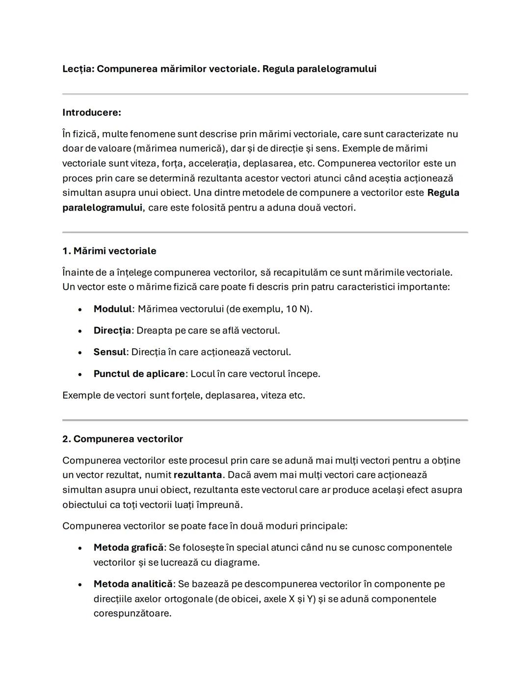 --- OCR Start ---
Lecţia: Compunerea mărimilor vectoriale. Regula paralelogramului
Introducere:
În fizică, multe fenomene sunt descrise prin