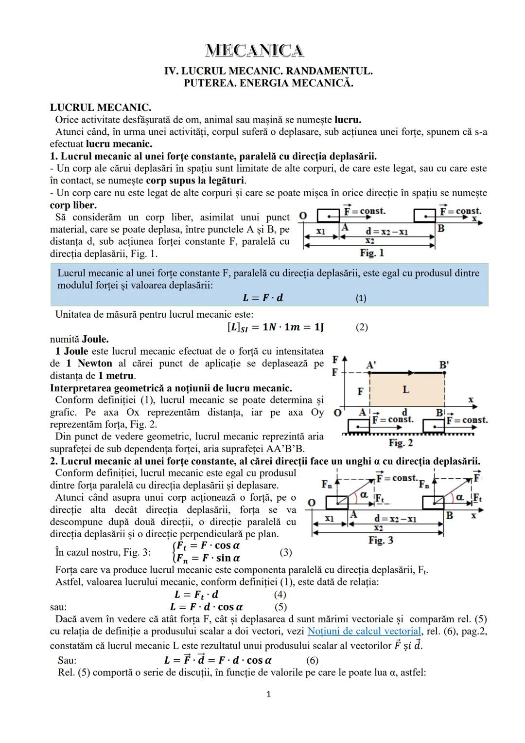 # a) dacă $\alpha \in (0, \frac{\pi}{2})$, $cos \alpha > 0$, iar $L > 0$. În acest caz lucrul mecanic $L$ se numește lucru mecanic motor, ia