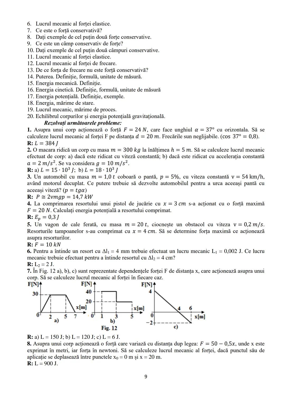 # a) dacă $\alpha \in (0, \frac{\pi}{2})$, $cos \alpha > 0$, iar $L > 0$. În acest caz lucrul mecanic $L$ se numește lucru mecanic motor, ia