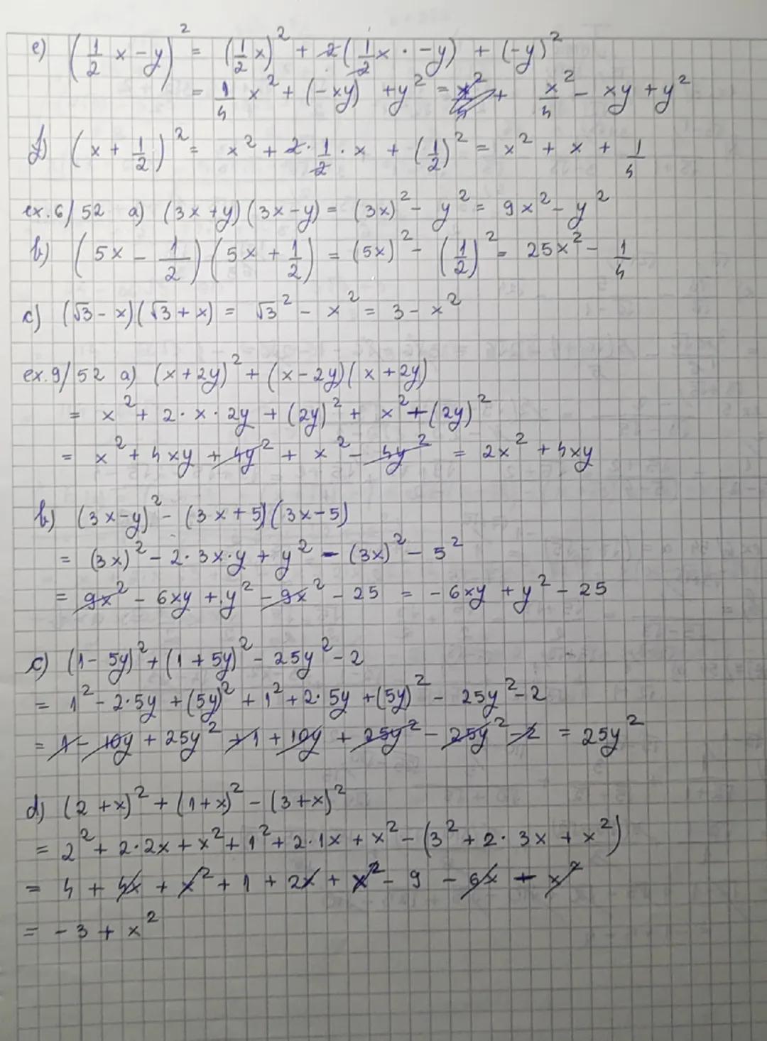 e ) ($\frac{1}{2}x-y$)^{2}=($\frac{1}{2}x$)^{2}+2($\frac{1}{2}x\cdot-y$)+$(-y)^{2}
$\frac{1}{4}x^{2}+(-xy)^{2}+y^{2}=\frac{x^{2}}{4}-xy+y^{2