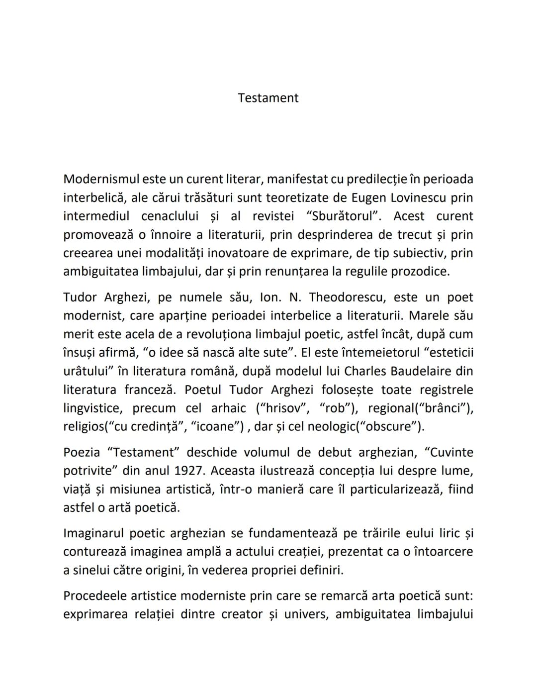 # Testament
Modernismul este un curent literar, manifestat cu predilecție în perioada interbelică, ale cărui trăsături sunt teoretizate de