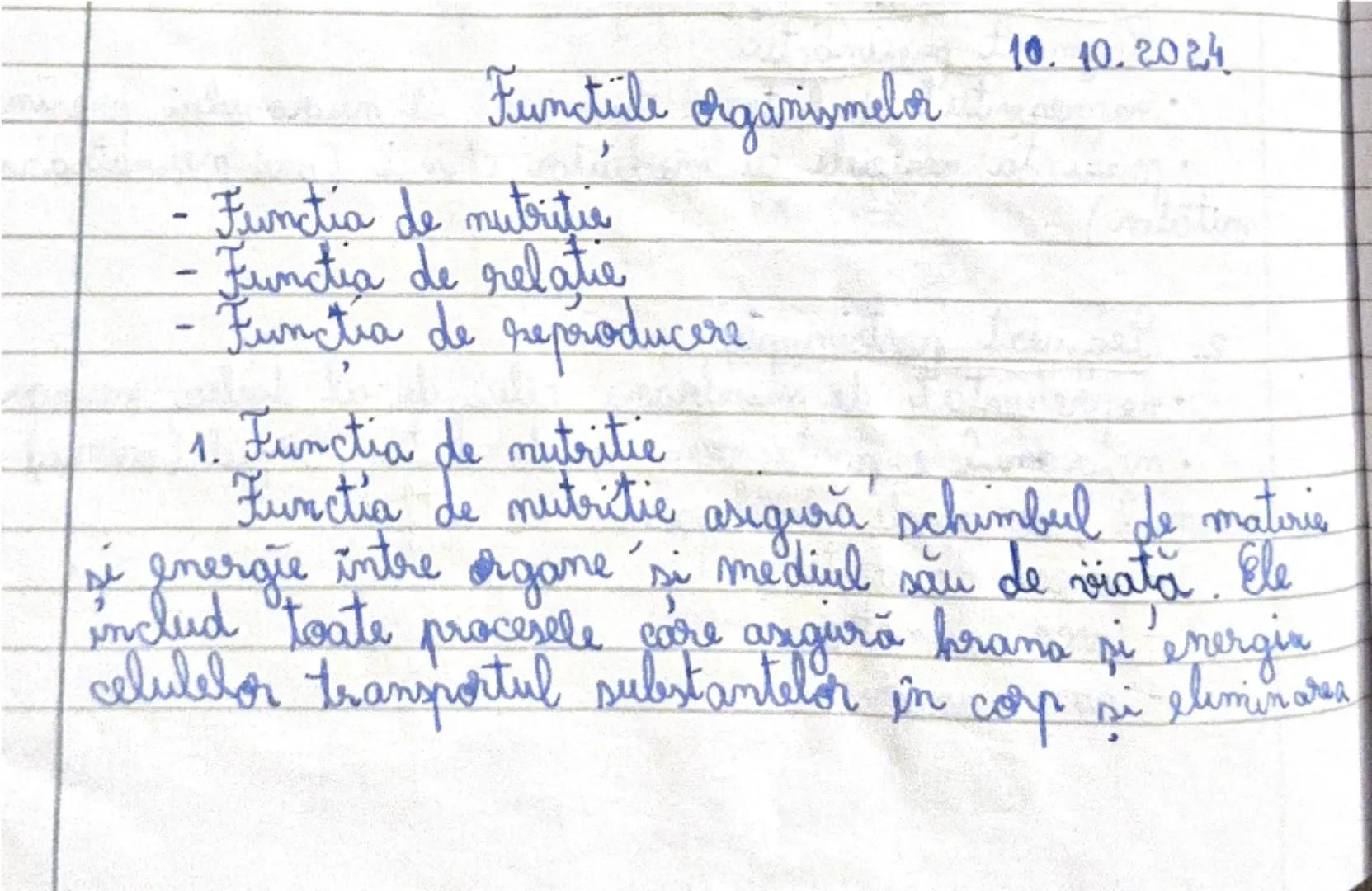 --- OCR Start ---
10.10.202.4.
Functile organismelor
- Functia de nutritie
- Functia de relatie
-
Functia de reproducere
1. Functia de nutri